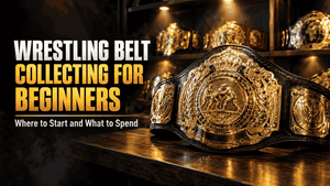 Wrestling Belt Collecting for Beginners: Where to Start and What to Spend